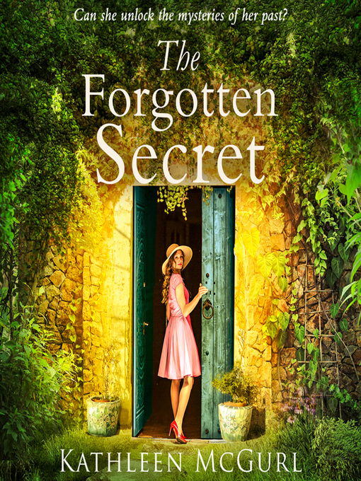 Title details for The Forgotten Secret by Kathleen McGurl - Available